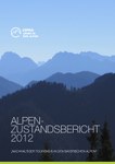 Alpenzustandsbericht 2012 Nachhaltiger Tourismus in den bayrischen Alpen