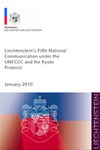 Liechtenstein‘s Fifth National Communication under the UNFCCC and the Kyoto Protocol