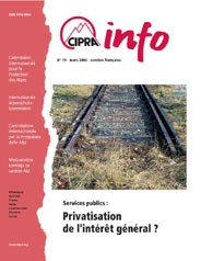 Cipra-Info 79 : Services publics : Privatisation de l'intérêt général ?