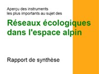 Aperçu des instruments les plus importants au sujet des Réseaux écologiques dans l'espace alpin