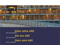 Forum Raumentwicklung: Zehn Jahre ARE - Bilanz und Perspektiven