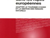 Changements climatiques dans les alpes européennes : Adapter le tourisme d’hiver et la gestion des risques naturels
