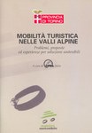 Mobilità turistica nelle valli alpine