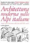 Architettura moderna nelle Alpi italiane