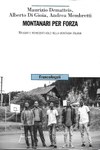 Montanari per forza