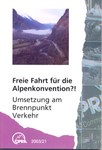 Freie Fahrt für die Alpenkonvention?!