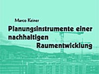 Planungsinstrumente einer nachhaltigen Raumentwicklung