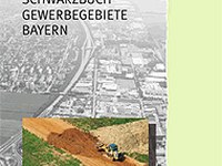 Schwarzbuch Gewerbegebiete Bayern