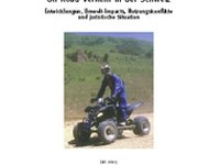 Quads und ATVs: Off-Road-Verkehr in der Schweiz