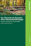 Der Ökowald als Baustein einer Klimaschutzstrategie