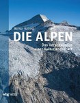 »Die Alpen - Das Verschwinden einer Kulturlandschaft«