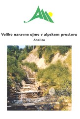 Velike naravne ujme v alpskem prostoru