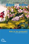 Alpe na odru št. 95 - Kdo jo bo prebudil?